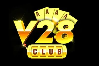 V28 Club | V28 Vin – Thiên Đường Giải Trí Bài Bạc 2022